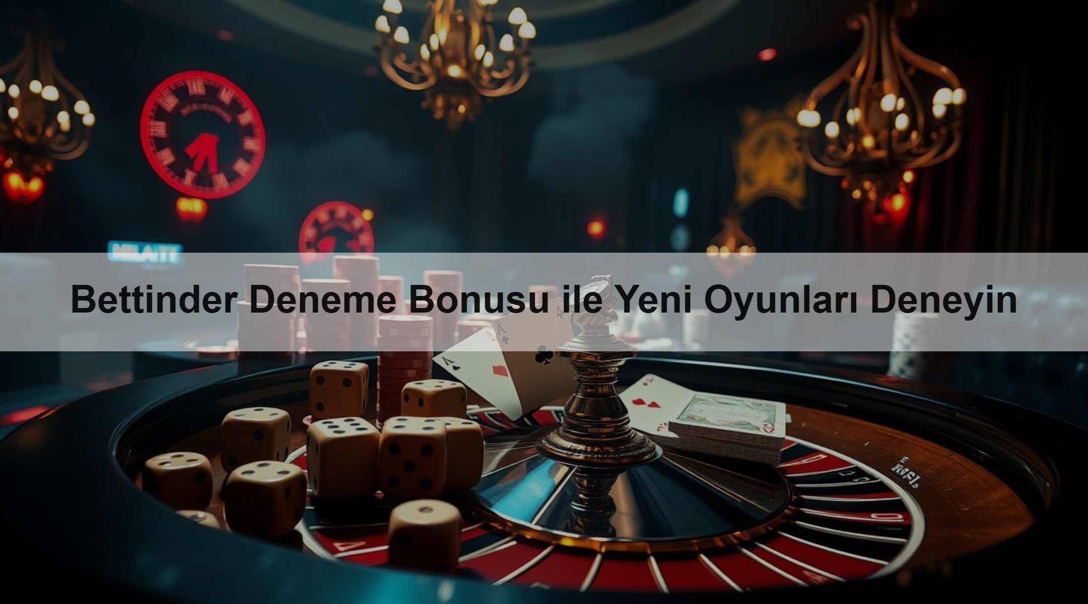 Bettinder Deneme Bonusu ile Yeni Oyunları Deneyin